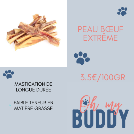 Peau de bœuf extrême (100gr)